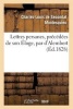 Lettres Persanes, Precedees de Son Eloge, Par D'Alembert (French, Paperback) - Charles de Secondat Montesquieu Photo