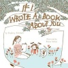 If I Wrote a Book About You (Hardcover) - Stephany Aulenback Photo