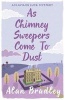 As Chimney Sweepers Come to Dust (Paperback) - Alan Bradley Photo