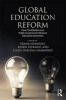 Global Educational Reform - How Privatization and Public Investment Influence Education Outcomes (Paperback) - Frank Adamson Photo