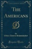 The Americans (Classic Reprint) (Paperback) - Edwin Davies Schoonmaker Photo