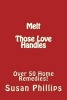 Melt Those Love Handles - Over 50 Home Remedies! (Paperback) - Susan Phillips Photo