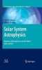 Solar System Astrophysics, v. 2 - Planetary Atmospheres and the Outer Solar System (Hardcover) - Eugene F Milone Photo