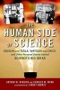 Human Side of Science - Edison and Tesla, Watson and Crick, and the Personal Stories of Science's Big Ideas (Hardcover) - Arthur W Wiggins Photo