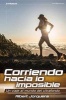 Corriendo Hacia Lo Imposible - Un Viaje Al Mundo del Ultrafondo (Spanish, Paperback) - Albert Jorquera Mestres Photo