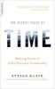 The Secret Pulse of Time - Making Sense of Life's Scarcest Commodity (Paperback) - Stefan Klein Photo