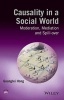 Causality in a Social World - Moderation, Mediation and Spill-Over (Hardcover) - Guanglei Hong Photo