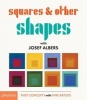 Squares & Other Shapes: With  (Board book) - Josef Albers Photo