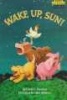 Wake up Sun (Paperback, Reissue) - David L Harrison Photo