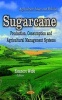 Sugarcane - Production, Consumption & Agricultural Management Systems (Hardcover) - Eleanore Webb Photo