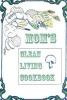 Title - Mom's Clean Living Cookbook: Subtitle: Mom's Clean Living Cookbook (Paperback) - MS Lois Marie Dodson Photo