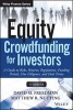 Equity Crowdfunding for Investors - A Guide to Risks, Returns, Regulations, Funding Portals, Due Diligence, and Deal Terms (Hardcover) - David M Freedman Photo