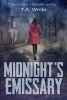 Midnight's Emissary (Paperback) - T A White Photo