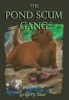 The Pond Scum Gang (Hardcover) - Gregory Saur Photo