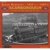 Steam Memories 1950's-1960's Scarborough, No. 35 - Heyday of the Holiday Trains (Paperback) - Ron Hodge Photo