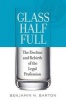 Glass Half Full - The Decline and Rebirth of the Legal Profession (Hardcover) - Benjamin H Barton Photo