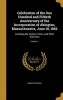 Celebration of the One Hundred and Fiftieth Anniversary of the Incorporation of Abington, Massachusetts, June 10, 1862 - Including the Oration, Poem, and Other Exercises; Volume 1 (Hardcover) - Abington Mass Photo