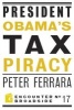 President Obama's Tax Piracy (Paperback) - Peter Ferrara Photo