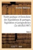 Traite Pratique Et Formulaire Des Liquidations Et Partages, Legislation Et Jurisprudence Tome 2 (French, Paperback) - Defrenois a Photo