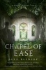 Chapel of Ease (Hardcover) - Alex Bledsoe Photo