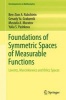 Foundations of Symmetric Spaces of Measurable Functions 2017 - Lorentz, Marcinkiewicz and Orlicz Spaces (Hardcover, 1st Ed. 2017) - Ben Zion A Rubshtein Photo