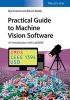 Practical Guide to Machine Vision Software - An Introduction with LabView (Paperback) - Kye Si Kwon Photo