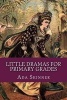 Little Dramas for Primary Grades (Paperback) - Ada Skinner Photo