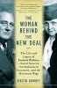 The Woman Behind the New Deal - The Life and Legacy of Frances Perkins--Social Security, Unemployment Insurance, and the Minimum Wage (Paperback) - Kirstin Downey Photo