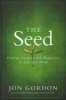 The Seed - Finding Purpose and Happiness in Life and Work (Hardcover) - Jon Gordon Photo