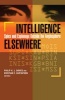 Intelligence Elsewhere - Spies and Espionage Outside the Anglosphere (Paperback) - Philip HJ Davies Photo