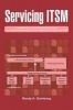 Servicing ITSM - A Handbook of Service Descriptions for it Service Managers and A Means for Building Them (Paperback) - Randy A Steinberg Photo