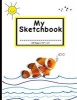 My  - Personalized , Young Artists, Teachers, 100 Pages, 8.5" X 11," Personalized , Girls and Boys, Soft Cover, Drawing Notebook (Clown Fish) (Paperback) - Sketchbook for Kids Photo