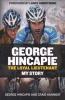 The Loyal Lieutenant - Leading out Lance and Pushing Through the Pain on the Rocky Road to Paris (Paperback) - George Hincapie Photo