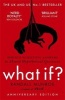 What If? - Serious Scientific Answers to Absurd Hypothetical Questions (Paperback) - Randall Munroe Photo