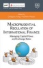 Macroprudential Regulation of International Finance - Managing Capital Flows and Exchange Rates (Hardcover) - Hyun Song Shin Photo