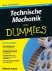 Technische Mechanik fur Dummies (German, Paperback, 2., erweiterte und uberarbeitete Auflage) - Wilhelm Kulisch Photo