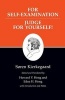 Kierkegaard's Writings, v. 21 - For Self-Examination / Judge for Yourself! (Paperback, Revised) - Soren Kierkegaard Photo