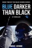 Blue Darker Than Black - A Thriller (Hardcover) - Mike Jenne Photo