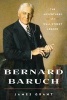 Bernard Baruch - The Adventures of a Wall Street Legend (Paperback) - James Grant Photo