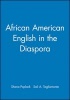 African American English in the Diaspora (Paperback) - Shana Poplack Photo