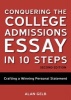 Conquering the College Admissions Essay in 10 Steps - Crafting a Winning Personal Statement (Paperback, 2nd edition) - Alan Gelb Photo