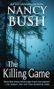 Killing Game (Paperback) - Nancy Bush Photo