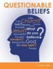 Questionable Beliefs - A Book Intended to Build Spiritual Confidence in Christians So They Will Be Able to Answer Questions about What They Believe to People Who Sincerely Want to Know. (Paperback) - Dr Stan J Tharp Photo