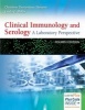 Clinical Immunology and Serology - A Laboratory Perspective (Paperback, 4th) - Christine Dorresteyn Stevens Photo