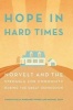 Hope in Hard Times - Norvelt and the Struggle for Community During the Great Depression (Hardcover) - Timothy Kelly Photo