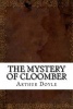 The Mystery of Cloomber (Paperback) - Arthur Conan Doyle Photo