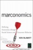 Marconomics - Defining Economics Through Social Science and Consumer Behavior (Hardcover) - Ken R Blawatt Photo