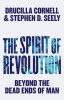 The Spirit of Revolution: Beyond the Dead Ends of Man (Paperback) - Drucilla Cornell Photo