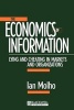 The Economics of Information - Lying and Cheating in Markets and Organizations (Paperback) - Ian Molho Photo