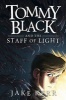 Tommy Black and the Staff of Light (Paperback) - Jake Kerr Photo